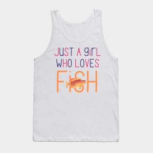 Just a Girl Who Loves Fish Very Cute Gift for Fish Owners and Fish Lovers Tank Top